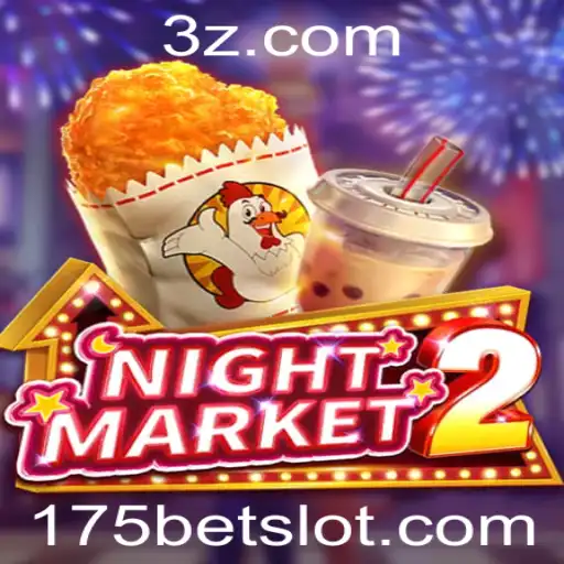 NightMarket2: O Fascinante Mundo do Jogo com 175bet
